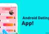 Amazing Android Dating App
