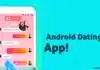 Amazing Android Dating App 2024: Make Friendship Online Amazing Android Dating App