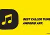 Try This Best Caller Tune Android App for Different Caller Tunes Best Caller Tune Android App