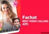 Fachat Best Video Calling App,