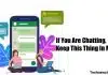 Keep This Important Thing in Mind While You Are Chatting! If you are chatting - technewztop.com