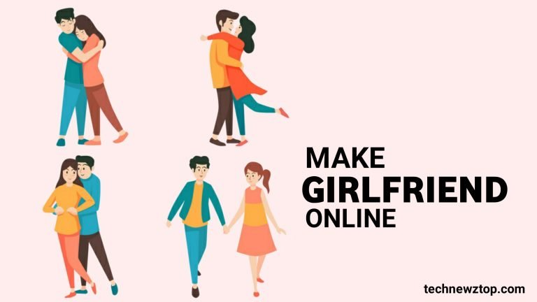 How to Making Girlfriend Online? Free Dating app.