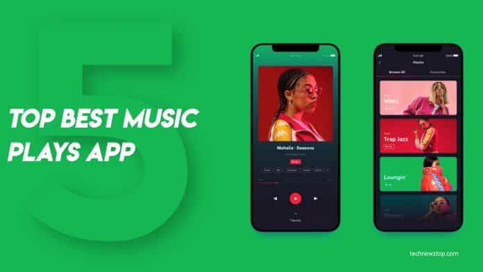 Top 5 Best Music Plays App