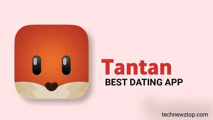 What is Tantan App
