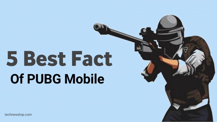5 Best Fact of PUBG Mobile.