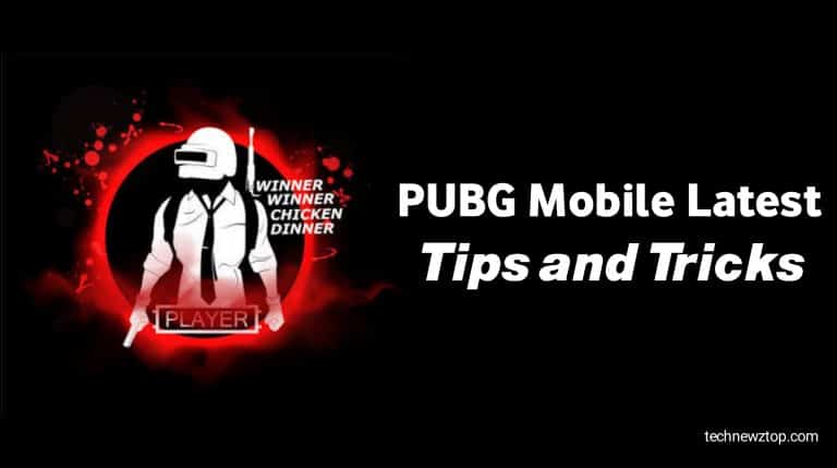 PUBG Mobile Latest Tips and Tricks.