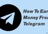 How to Earn Money From Telegram