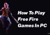 How to play free fire games in PC