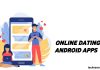 Online Android Dating App
