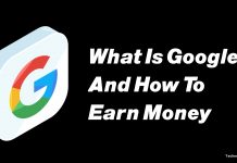 What is Google and how to Earn money