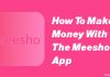 make money with the Meesho app