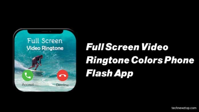 Full Screen Video Ringtone