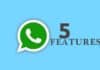 5 best features of WhatsApp
