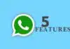 5 Best Features of WhatsApp That You Need to Know in 2022 5 best features of WhatsApp
