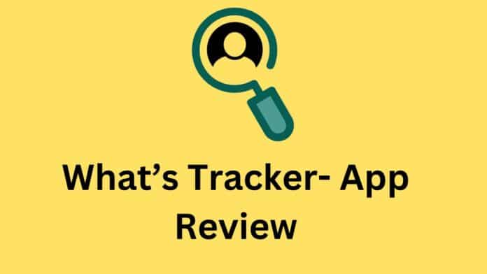 What’s Tracker- App Review