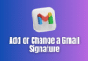 Here's How to Add or Change a Gmail Signature in 2024